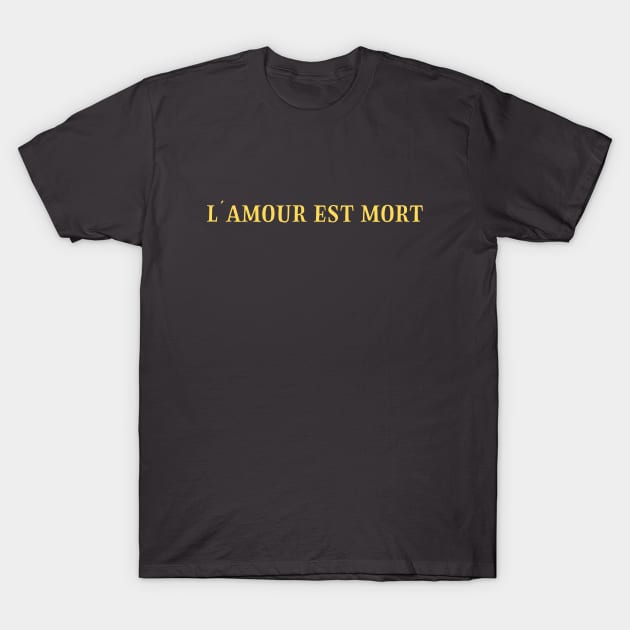 L´Amour Est Mort 2, mustard T-Shirt by Perezzzoso